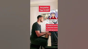 Inuyasha Top 5 OST Piano 