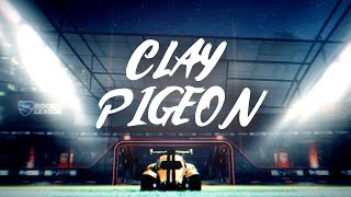 CLAY PIGEON | Rocket League Montage