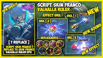 Script Skin Franco Valhalla Ruler Epic - Full Effect And Full Sound - Eshen Project - New Patch Now.