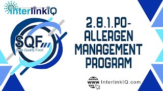 InterlinkIQ.com - SQF Module 2 - 2.8.1.P0-Allergen Management Program - 20221130