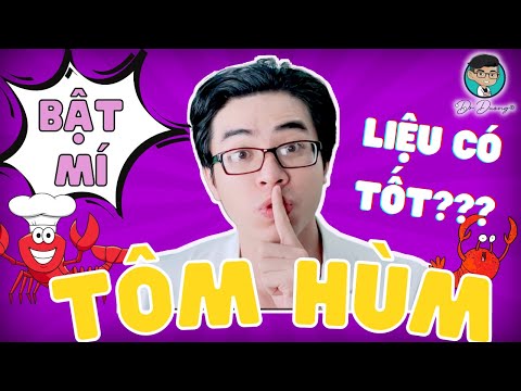 Video: Tôm Hùm: Nấu Hải Sản Có Lợi Cho Sức Khỏe