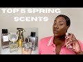 Spring Perfumes 🌸 | My Top 5 Fragrances for spring