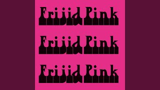 Video thumbnail of "Frijid Pink - House of the Rising Sun (Remastered)"