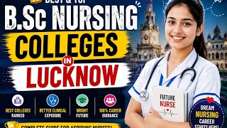 Top private colleges in lucknow for bsc nursing
