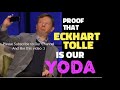 Eckhart Tolle is the Yoda of Our Time