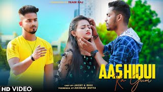 Aashiqui Ka Gum Hum Piye Ja Rahe Hai | Heart Touching Love Story | Salman Ali | Sad Song | Team Raj