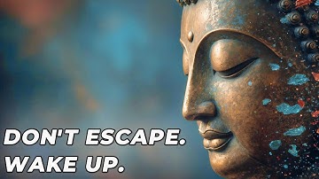 You Can’t Escape Your Mind — But You Can Wake Up from It | Buddhist Wisdom