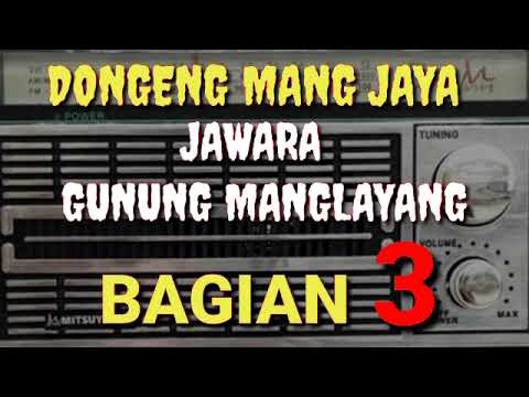 Jawara Gunung Manglayang Bagian 3 #dongengsunda #caritasunda 