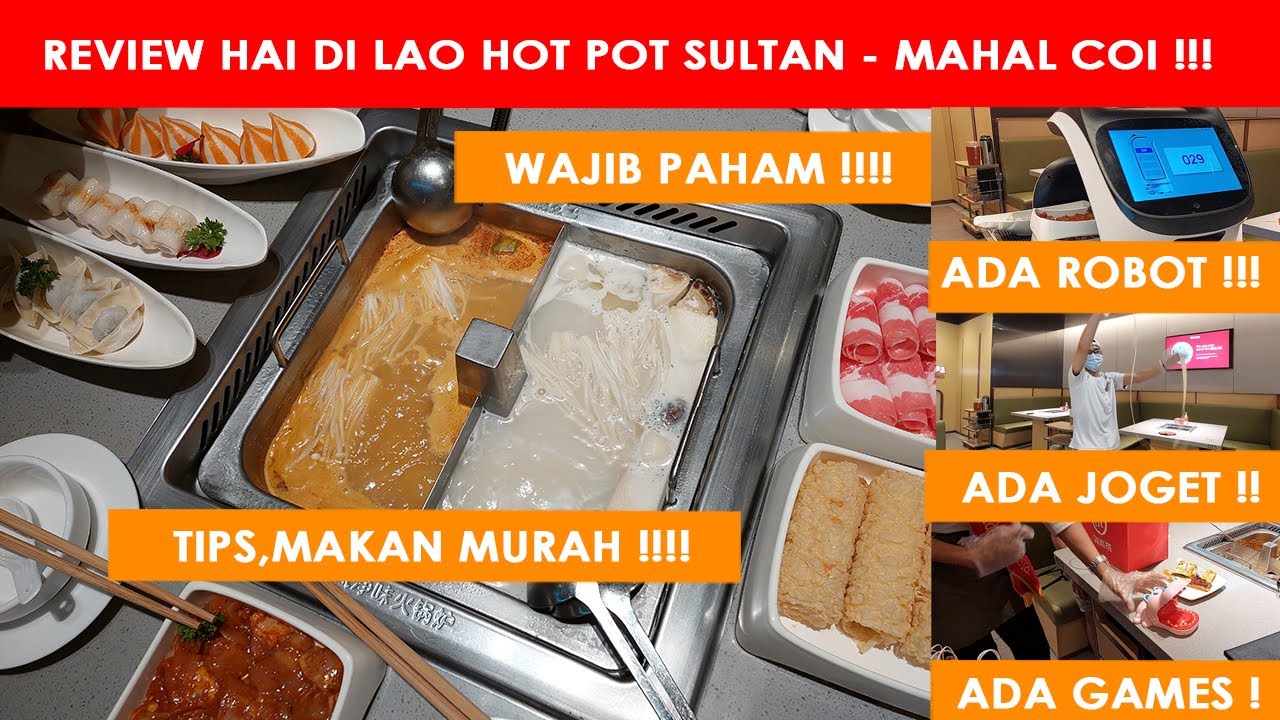 REVIEW HAI DI LAO, HOT POT MAHAL RASANYA BIASA AJA !!! TIPS MAKAN HEMAT