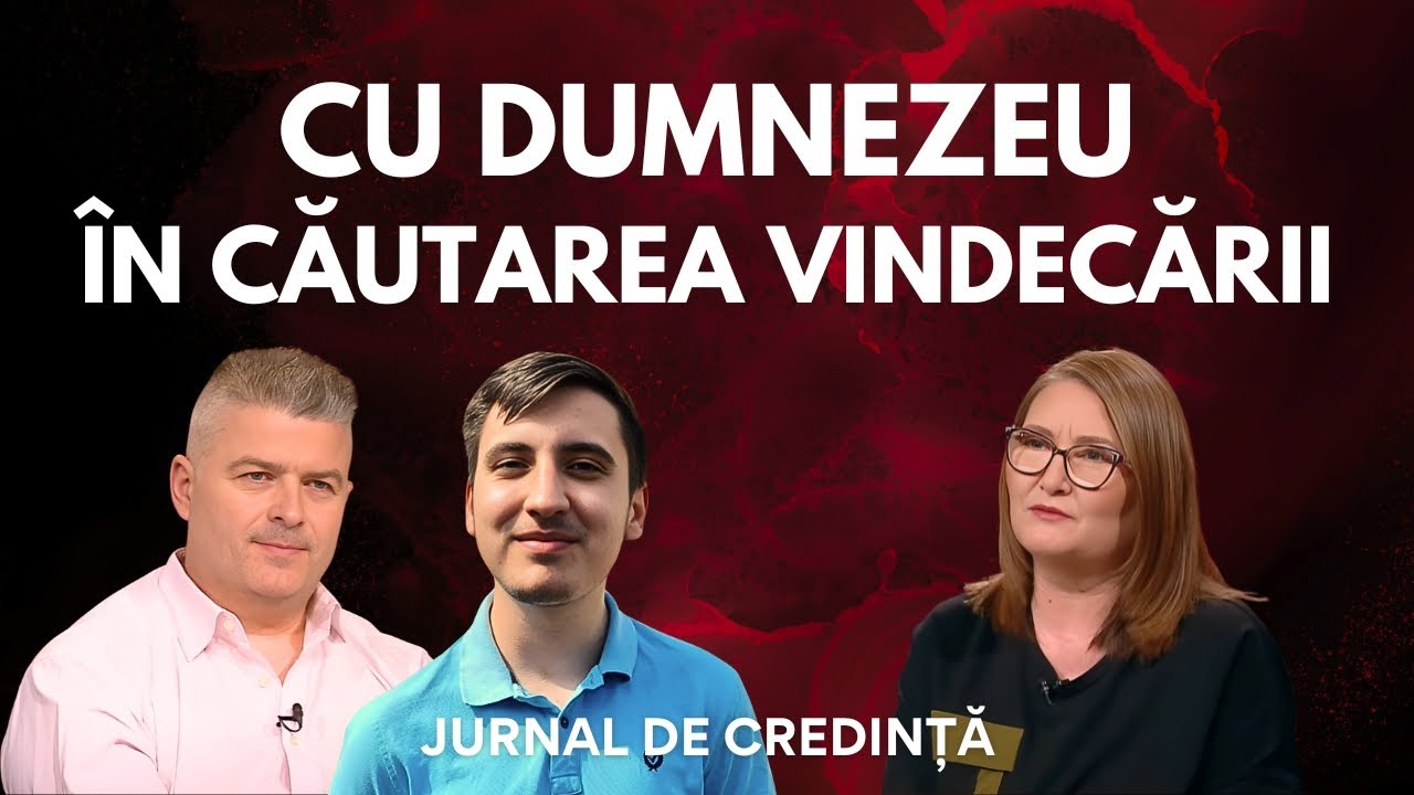 Cu Dumnezeu în căutarea vindecării | Gabriel Nicolae & Denis Urucu | Jurnal de credință