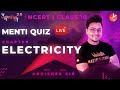 Electricity L8 | Doubt & Menti Quiz | Class 10 CBSE Physics | Science Chapter 12 NCERT Umang Vedantu