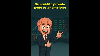 Crédito privado esfria e acende alerta no mercado...