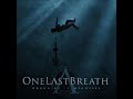 download One Last Breath - Say Goodbye to the Past - DeathcoreCarl download One Last Breath - Say Goodbye to the Past - DeathcoreCarl