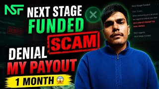 🚨 Next Stage Funded Scam? My Payout Denied After 1 Month 😱