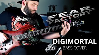 Fear Factory - Digimortal (Bass Cover) with TAB