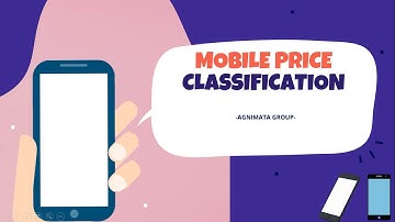 MOBILE PRICE CLASSIFICATION AND SOME RECOMMENDATIONS - DATA MINING COURSE