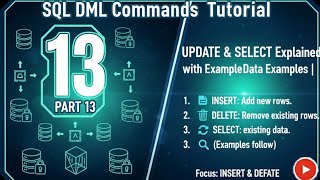 SQL DML Commands | UPDATE &amp; SELECT Explained with Examples | Data Manipulation Language Part 13