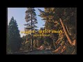 taylor swift - august (lyrics &amp; reverb)༄