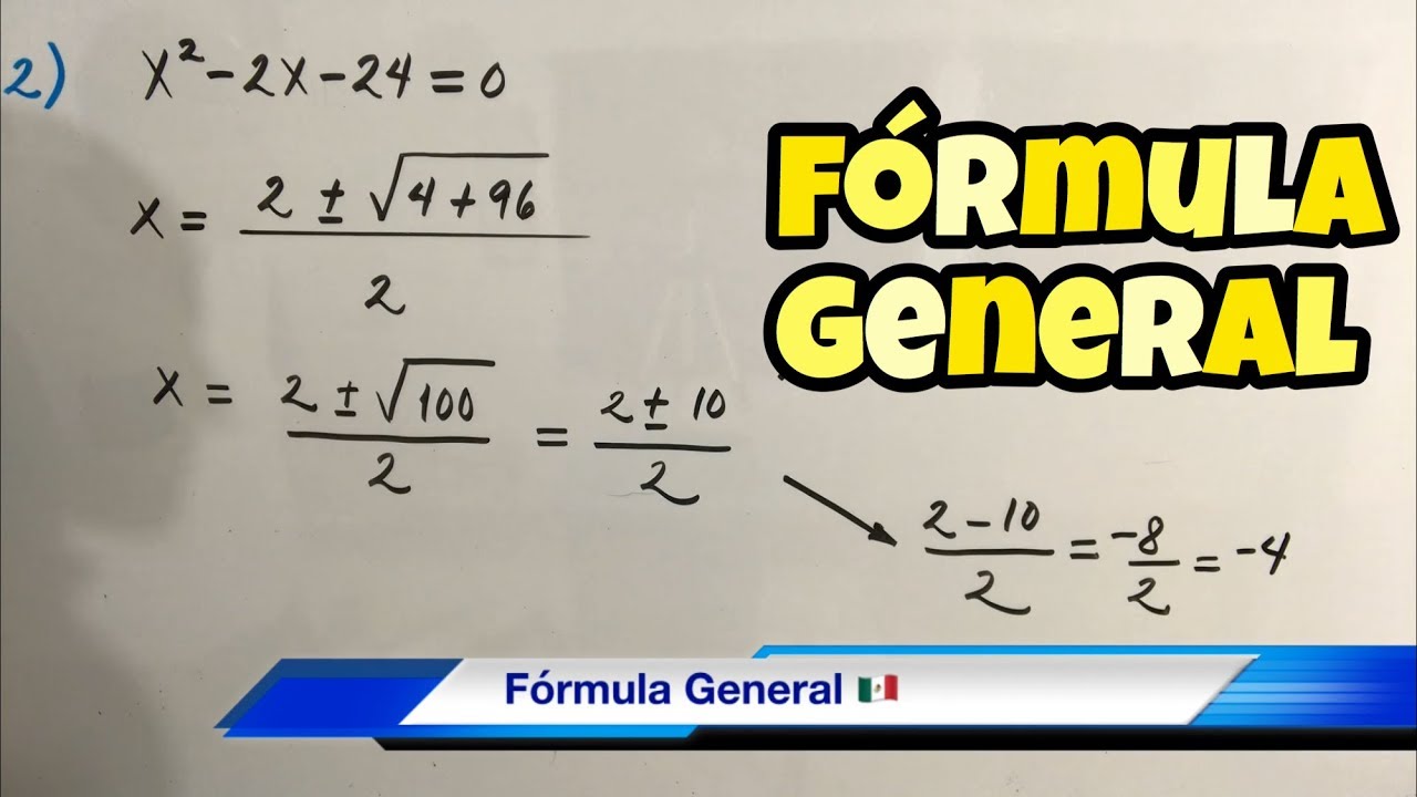 Ecuación Cuadrática Por Fórmula General Paso A Paso Youtube