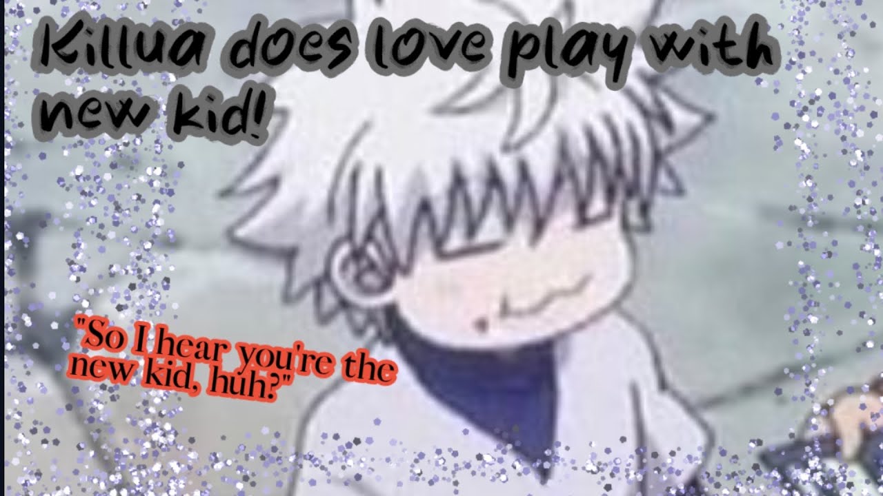 Киллуа обожает играть с Слушателем!💗[Killua×Listener] Первый поцелуй с новым ребенком!