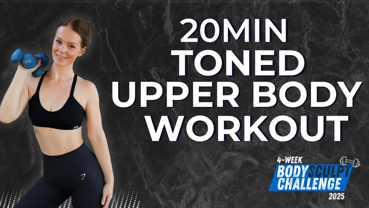 20 MIN TONED UPPER BODY WORKOUT with Weights | Tone your Arms & Upper ...