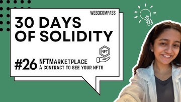 30 days of Solidity | Day 26 | NFTMarketplace Contract