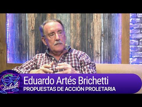 Cóctel de Sábado 2023: Eduardo Artés, propuestas de Acción Proletaria