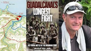 Interview with Dave R. Holland author Guadalcanal's Longest Fight