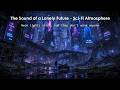 The Sound of a Lonely Future | Sci-Fi Atmosphere | Beyond the Stars | Relaxing Space Ambient