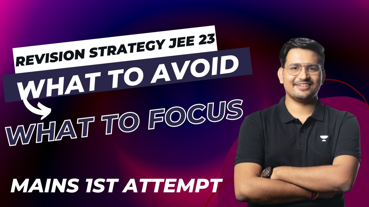 Revision Strategy for JEE 2023 | Rahul Yadav Sir | Kota Pulse By ...