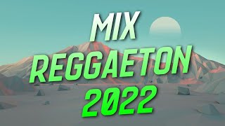 MIX ABRIL 2022 🔥 MIX REGGAETON 2022 🔥