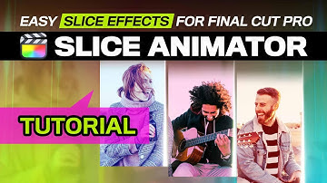 First Look at Slice Animator for Final Cut Pro