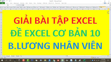 Giải đề thi Excel cơ bản 10 | Kết quả thi cuối khoá | Mr Kim Cương