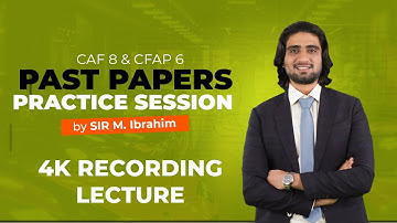 CFAP 06 | Advanced Audit and Assurance | Practice Session with SIR IBRAHIM | ULTRA 4K