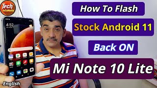 How To Flash Stock Miui Rom On Mi Note 10 Lite