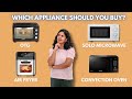 Microwave Vs OTG Vs Air Fryer Which Appliance Should You Buy