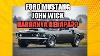 HARGA FORD MUSTANG BOSS 429 JOHN WICK