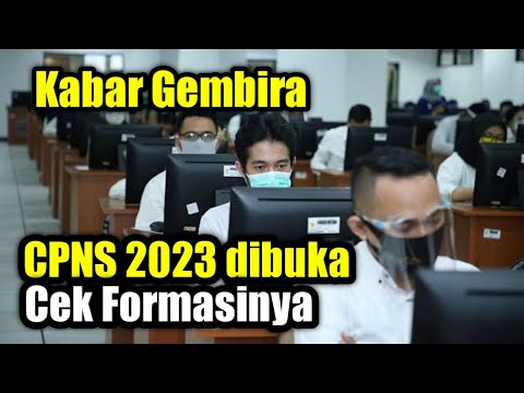 Kabar Gembira CPNS 2023 dibuka cek Formasi CPNS 2023