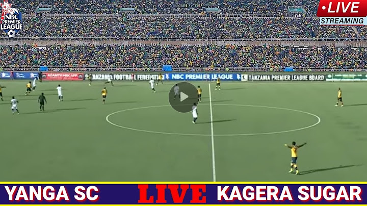 🔴YANGA SC [4] VS [0] KAGERA SUGAR LIGI KUU TANZANIA BARA NBC PREMIER LEAGUE LEO
