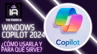 Windows COPilot: Nueva IA de 2024, ¿Cómo Usarla y Para Qué Sirve?