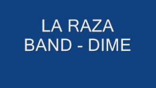 LA RAZA BAND- DIME chords