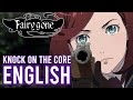 Fairy Gone OP • KNOCK on the CORE • ENGLISH COVER | Tara St. Michel ft. @BlackRageInfinity