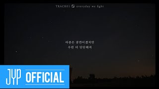 DAY6 ＜The Book of Us : Negentropy＞ Lyric Film ① 'everyday we fight'