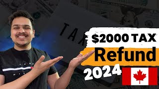 Filing Taxes in Canada in 2024 | Tax Benefits in Canada 2024 |