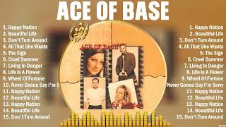 Ace Of Base Best Playlist Of All Time - Greatest Hits - Best Collection Full Album