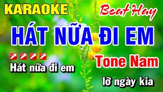Details Karaoke Hát Nữa Đi Em [ Beat Mới ] Em Nhạc Sống Tone Nam 2025 | Hoài Phong Organ Guide