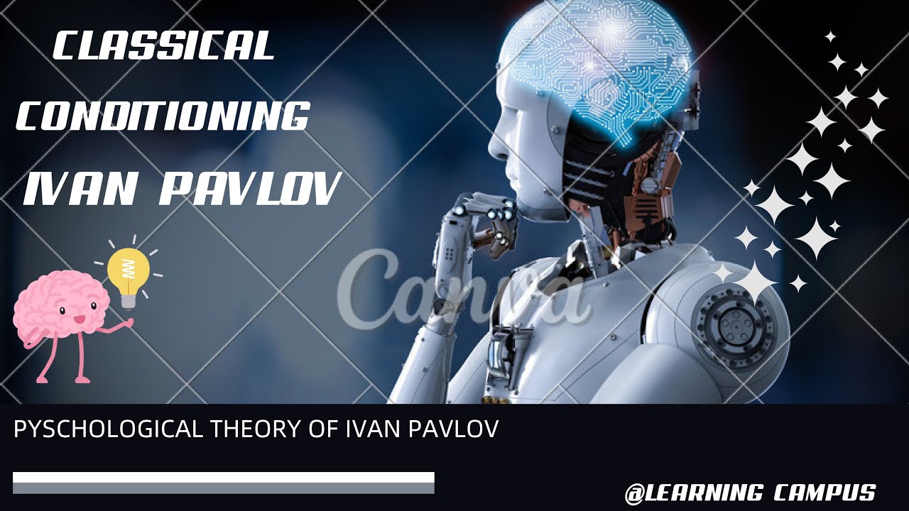 CLASSICAL CONDITIONING | IVAN PAVLOV - YouTube