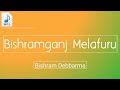 Bishramganj Melafuru FREE KOKBOROK MP3 SONG S Bishramganj Melafuru FREE KOKBOROK MP3 SONG S
