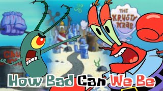 How Bad Can We Be - Plankton Vs Mr. Krabs Ai Cover