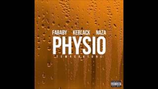 FABABY (feat. KEBLACK & NAZA) - Physio (Température) (Audio)